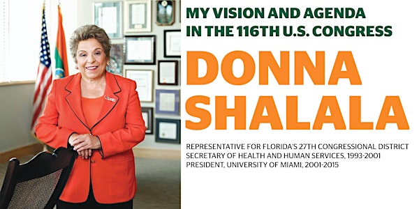 Donna Shalala: My Vision & Agenda in the 116th U.S. Congress