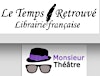 Le Temps Retrouvé et Monsieur Théâtre's Logo