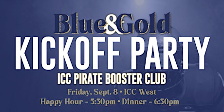 Immagine principale di Blue and Gold Kickoff Party - ICC Pirate Booster Club 