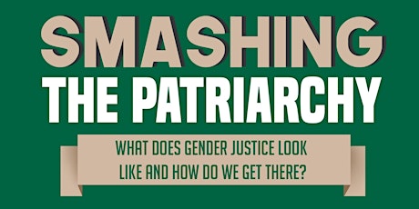 Smashing the Patriarchy:  How do we get there? primary image