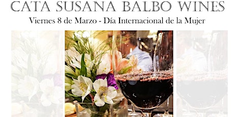Imagen principal de Degustación "Dia Internacional de la Mujer" en La Cabaña con vinos Susana Balbo