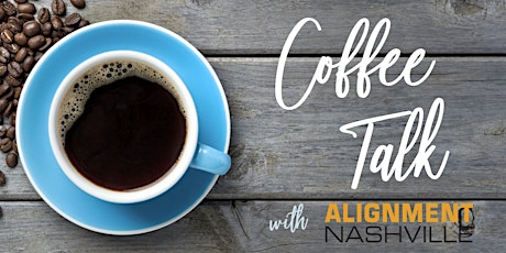 Alignment Nashville Coffee Talk primary image