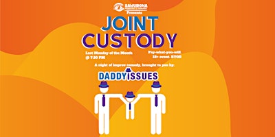 Imagen principal de Sawubona Creativity Project presents Joint Custody with Daddy Issues