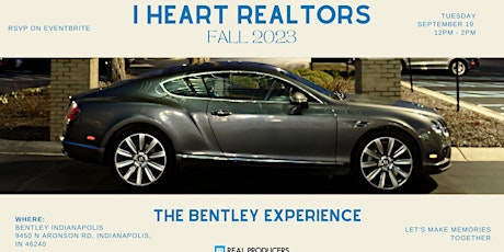 Primaire afbeelding van Fall 2023 I Heart Realtors - The Bentley Experience