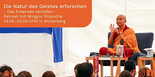 Hauptbild für Retreat with Mingyur Rinpoche: Exploring the Nature of Mind - Deepening Recognition, Path of Liberation Transmission 3 & 4 plus Dreaming, Dying, and Awareness: Teachings on the Bardos
