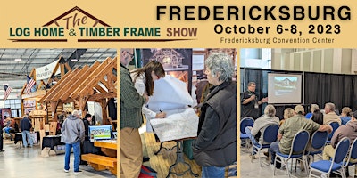 The Log Home & Timber Frame Show-Fredericksburg