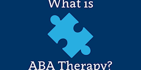 Autism Seminar:  What is ABA Therapy AND What To Do While on a Waiting List?