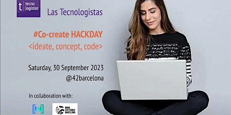 Hauptbild für #Co-create Hackday (Tecnologistas +WTMBCN)