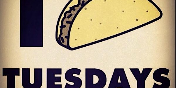 Free Margaritas - Taco Tuesdays