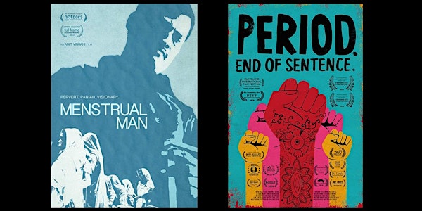Cinema Series: "Menstrual Man" and "Period. End of Sentence."