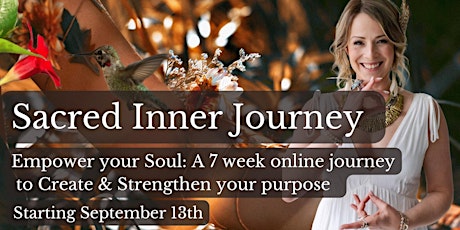 Image principale de Create & Strengthen your Purpose with this 7 week Online Event