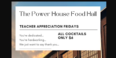 Teacher Appreciation Day - The Power House @ University Center