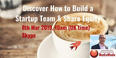 Discover How To Build A Winning Startup Team & Share Equity primary image