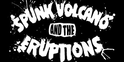 Imagem principal do evento Spunk Volcano & The Eruptions