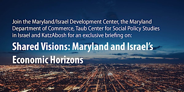 Shared Visions: Maryland and Israel's Economic Horizons