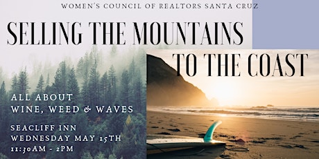 Selling the Mountains to the Coast | Wine, Weed & Waves primary image