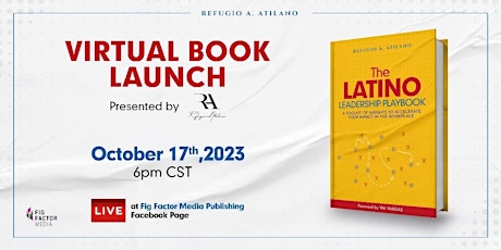 The Latino Leadership Playbook Official Virtual Book Launch primary image