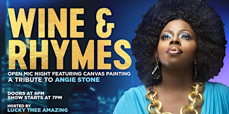 Wine & Rhymes Open Mic presents a Tribute to Angie Stone primary image