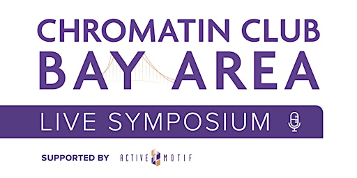 Imagem principal do evento Chromatin Club Bay Area - In Person Symposium: March 30, 2024