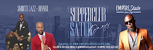Collection image for Supper Club Saturdays at Empire State Jazz Cafe