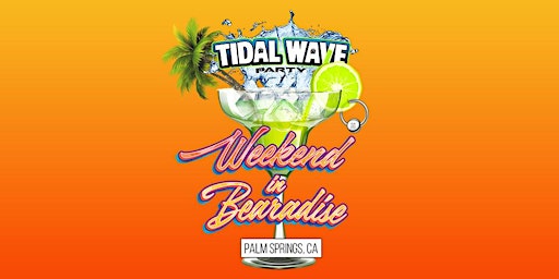 Imagem principal de TIDAL WAVE 16:  Weekend in Bearadise