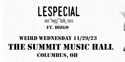 Weird Wednesday ft. lespecial, Dizgo @ The Summit Music Hall