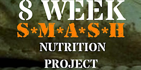 8 WEEK S*M*A*S*H NUTRITION PROJECT primary image