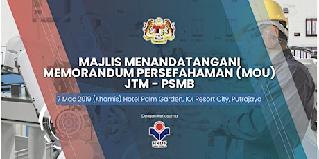 Majlis Menandatangani Memorandum Persefahaman Bagi Kerjasama Jabatan Tenaga Manusia (JTM) dengan Pembangunan Sumber Manusia Berhad (PSMB) primary image