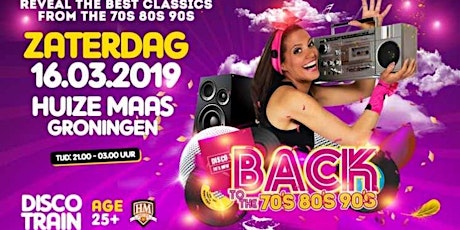 Primaire afbeelding van Back To The 70s 80s 90s Party