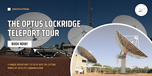 WA Space Forum: Optus Lockridge Teleport Tour primary image