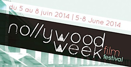 Nollywood Week Paris 2014 - Festival du Cinéma Nigérian