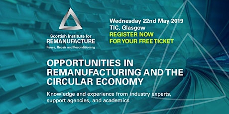 Opportunities in Remanufacturing and the Circular Economy - SIR Annual Conference primary image