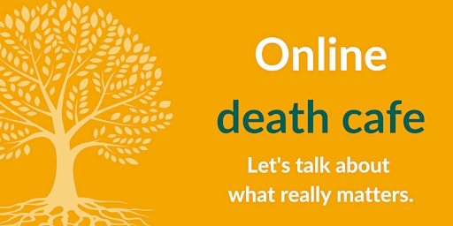 Summer Online Death Cafe (2024) primary image