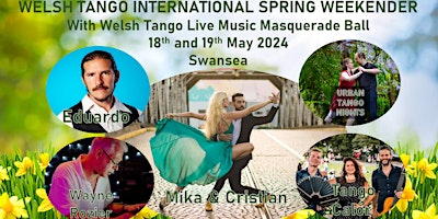 Welsh Tango International Spring Weekender with Ma