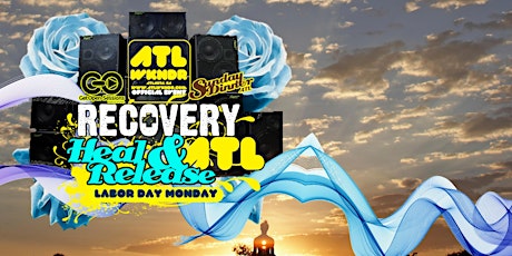 Imagen principal de RECOVERY presented by: Heal & Release, Sunday Dinner & ATLWKNDR