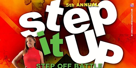 5th Annual "Step It Up" Step Off Battle Step Team Registration primary image