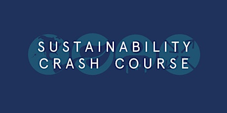 Sustainability Crash Course 2019 primary image