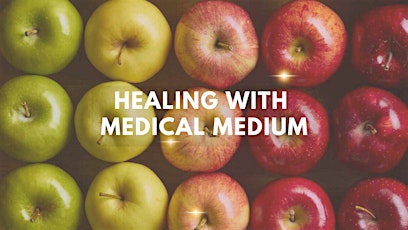 HEALING WITH MEDICAL MEDIUM -  In Person Talk primary image