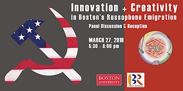 Innovation and Creativity in Boston's Russophone Emigration: panel discussi...
