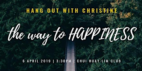 HANG OUT WITH CHRISTINE - The way to Happiness primary image