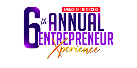 The 6th Annual Entrepreneur Xperience primary image