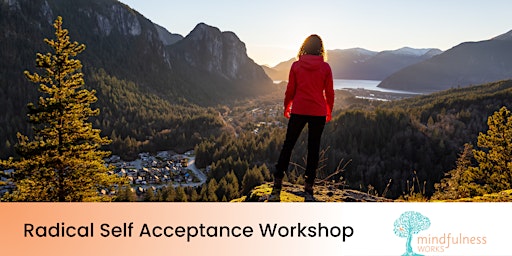 Radical Self-Acceptance Workshop Mindfulness Plus primary image