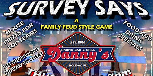 Imagem principal de Survey Says (Family Feud Style Game) @ Danny's Bar & Grill in Holiday