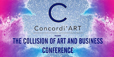 The Collision of Art and Business Conference - Concordi'art primary image