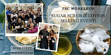 Sugar Scrub and Lotion Making Workshop