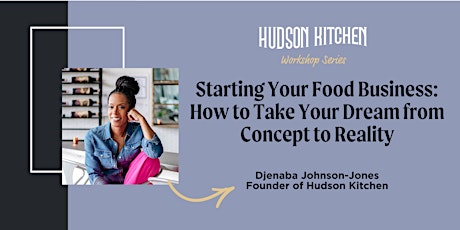 Starting Your Food Business: How to Take Your Dream from Concept to Reality primary image