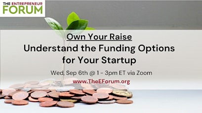 Own Your Raise: Understand the Funding Options for Your Startup primary image