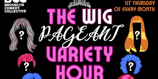 Imagem principal de The Wig Pageant Variety Hour