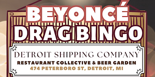 Beyoncé Drag Bingo @ Detroit Shipping Co. primary image