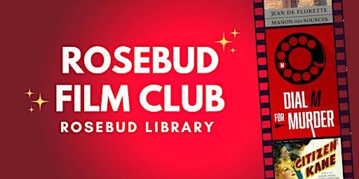 Rosebud Library Film Club primary image